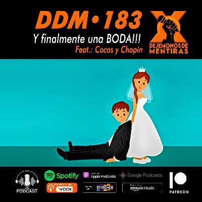 DDM 183 - Y finalmente una boda!