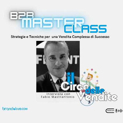 S3 | 9 B2B Masterclass: Strategie e Tecniche per una Vendita Complessa di Successo S3 | 9 B2B Masterclass: Strategie e Tecniche per una Vendita Complessa di Successo