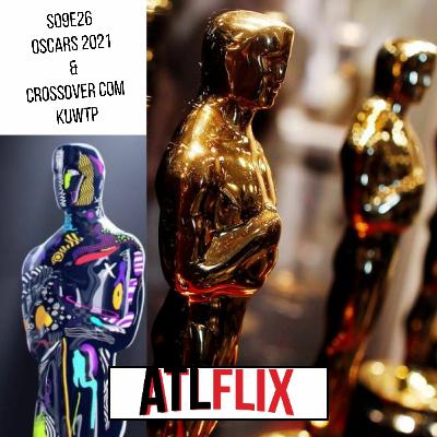 s09e26 - Oscars 2021 & Crossover KUWTP