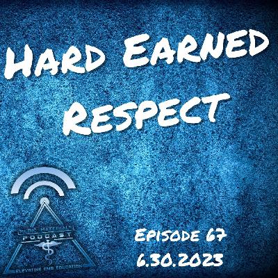 Hard Earned Respect