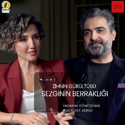 Sezginin Berraklığı / Firat Devecioğlu ile İnsanın Dönüşümü Serisi Sezginin Berraklığı / Firat Devecioğlu ile İnsanın Dönüşümü Serisi