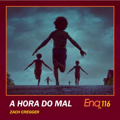 Enq. 116 - Weapons, Melhor Terror do Ano?