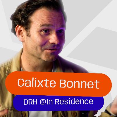 #17 - Calixte Bonnet - DRH @In Residence - Réussir le recrutement d’un DAF