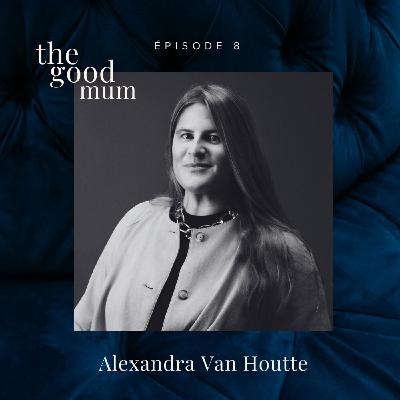 Episode 8 : Alexandra Van Houtte - Biberons et levées de fonds