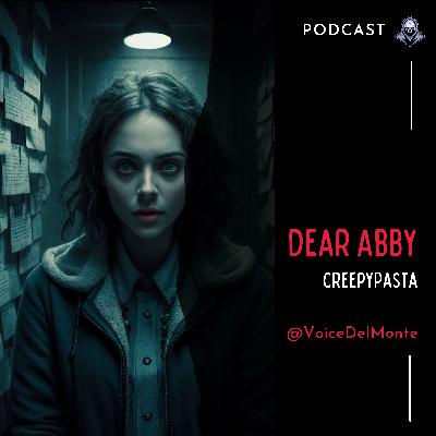 Dear Abby CreepyPasta Dear Abby CreepyPasta