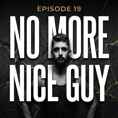 Ep. 19 | The Covert Contract: Why Being a "Nice Guy" is a Severe System Error Ep. 19 | The Covert Contract: Why Being a "Nice Guy" is a Severe System Error