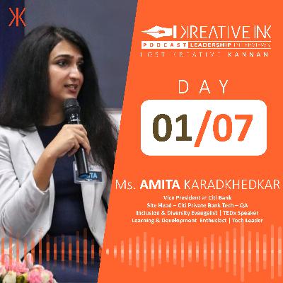 DAY 1/7 Interview with Ms.Amita Karadkhedkar - Vice President - QA Technology wing - City Bank, on Kreativity and Problem Solving.
