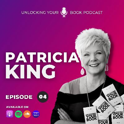 Unlocking Your Book | Episode 4 | Patricia King Unlocking Your Book | Episode 4 | Patricia King