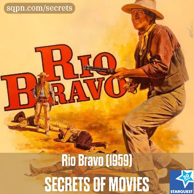 The Secrets of Rio Bravo (1959) The Secrets of Rio Bravo (1959)