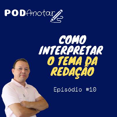 Como interpretar o tema da redação