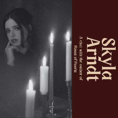 Resisting Forbidden Love And Running From A Vengeful Ghost with Skyla Arndt