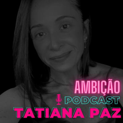 #04 Ambição