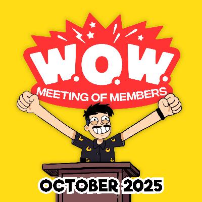 Sneak Peek at October's World Organization of Wowzers Meeting of Members