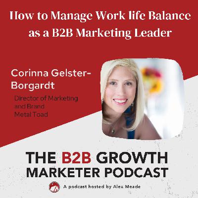 Helpful Hot Take 6: How to Manage Work life Balance as a B2B Marketing Leader Helpful Hot Take 6: How to Manage Work life Balance as a B2B Marketing Leader