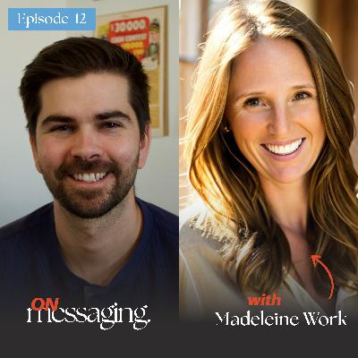 Create Messaging Reps Use (And Customers Remember) w/Madeleine Work | Chili Piper