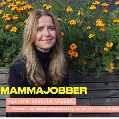 Katrine Bratlie Engdahl "Jeg lærte meg å gi litt f*en"