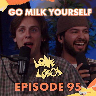 Go Milk Yourself