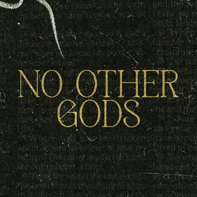 No Other Gods - The Idol of Pleasure
