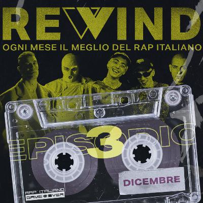 Rewind S2 - Dicembre 2022 - Con Marracash, Mezzosangue, Tredici Pietro & Lil Busso, Vettosi