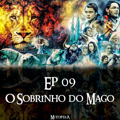 Mitopeia Ep 09 O Sobrinho do Mago Mitopeia Ep 09 O Sobrinho do Mago