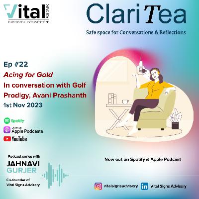 Episode 22- Acing For Gold, In Conversation With Golf Prodigy, Avani Prashanth