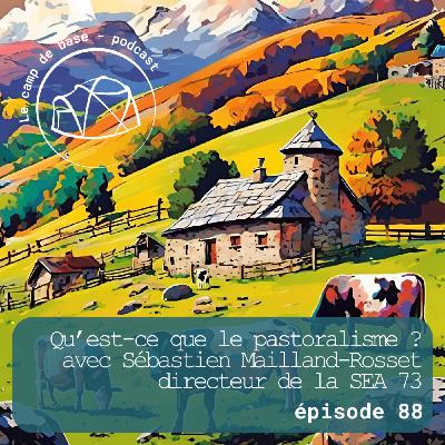 Les nouveaux enjeux du pastoralisme avec Sébastien Mailland-Rosset Les nouveaux enjeux du pastoralisme avec Sébastien Mailland-Rosset