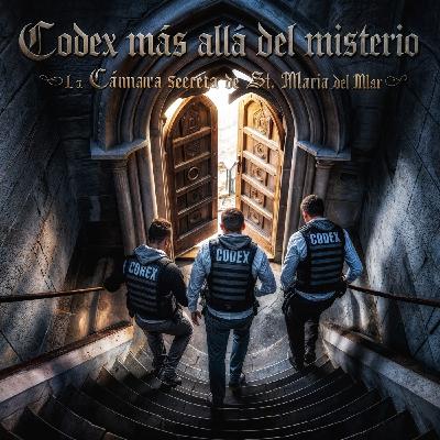 CODEX 11X162 La cámara secreta de Santa Maria del Mar // Templarios - Episodio exclusivo para mecenas