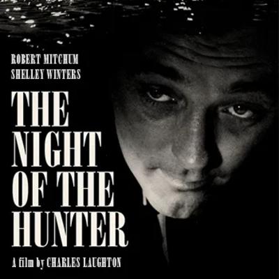 All Those Daddy Issues: The Night of the Hunter (1955)