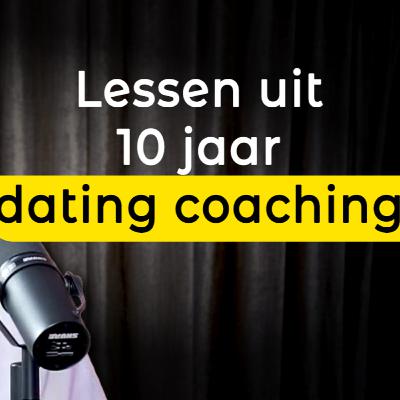 Gesprek met Datingcoach: Lessen uit 10+ Jaar Ervaring -- Stefan #10