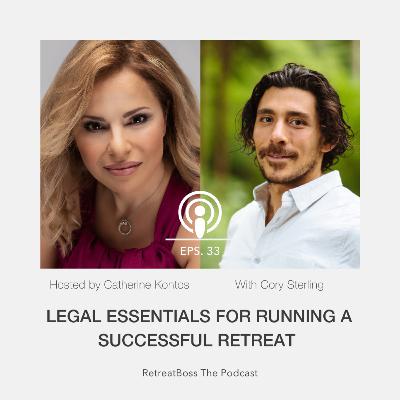 Legal Essentials for Running a Successful Retreat with Cory Sterling