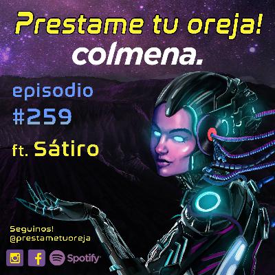 Prestame tu oreja! ft. Sátiro E259 - T07