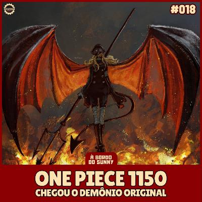 A Bordo do Sunny #18 - One Piece 1150 (Chegou o demônio original) A Bordo do Sunny #18 - One Piece 1150 (Chegou o demônio original)