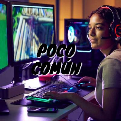 Poco Común Ep.276 "Consejos Para Streaming Básico y Barato"