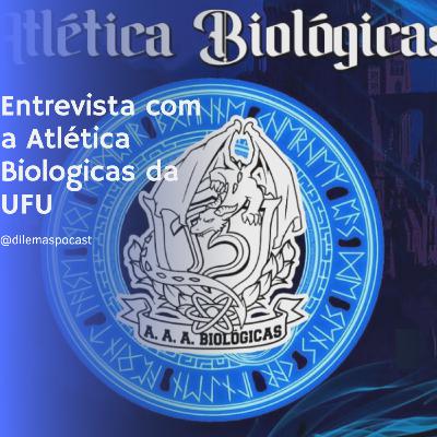 #033 Entrevista com a Atlética Biologicas da UFU