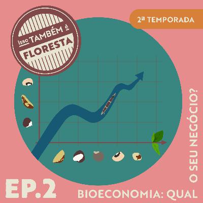 Bioeconomia: qual o seu negócio?