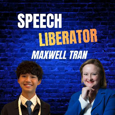 BONUS - EP 51: Meet Speech Liberator teen innovator Maxwell Tran BONUS - EP 51: Meet Speech Liberator teen innovator Maxwell Tran