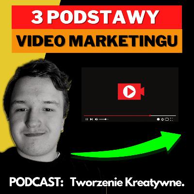 3 podstawy SKUTECZNEGO video marketingu na YouTube