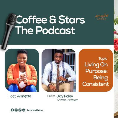 Ep 24 Staying Consistent with Jay Foley Ep 24 Staying Consistent with Jay Foley