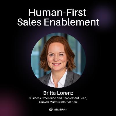 Human-First Sales Enablement with Britta Lorenz