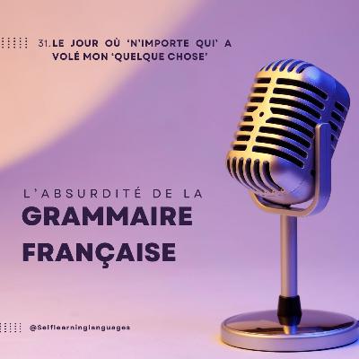 31. Le jour où ‘n’importe qui’ a volé mon ‘quelque chose’ 31. Le jour où ‘n’importe qui’ a volé mon ‘quelque chose’