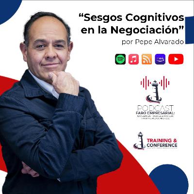 Sesgos Cognitivos en la Negociación E25 T1