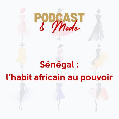 #4. Le Sénégal : l’habit africain au pouvoir