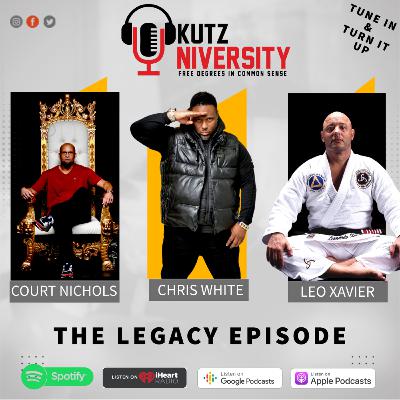 The Legacy Episode with Leo (The Wizard) Xavier & Court Nichols