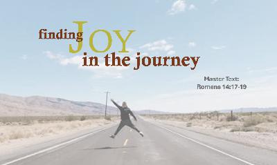 FINDING JOY IN THE JOURNEY WHEN LIFE SEEMS HARD
