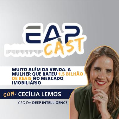 Muito Além da Venda: A Mulher que Bateu 1,5 Bilhão de Reais no Mercado Imobiliário com Cecília Lemos