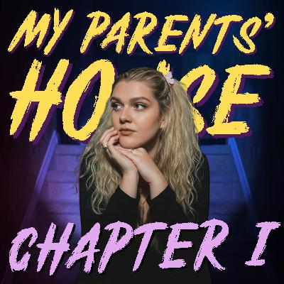 My Parents House: Chapter I - The Friday Night Visitor