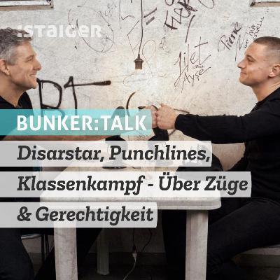 BUNKER:TALK - Disarstar, Punchlines, Klassenkampf - Ein Gespräch über Züge und Gerechtigkeit (Audiomitschnitt)