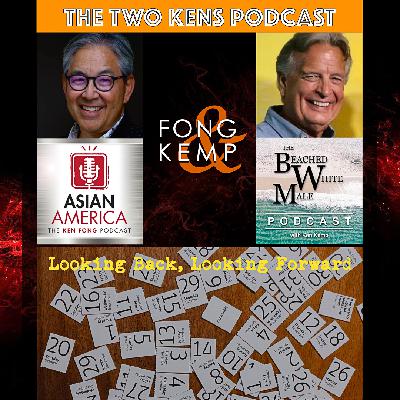 EP 571: The Two Kens On Looking Back and Looking Forward