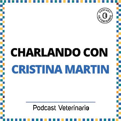 Charlando con Cristina Martin