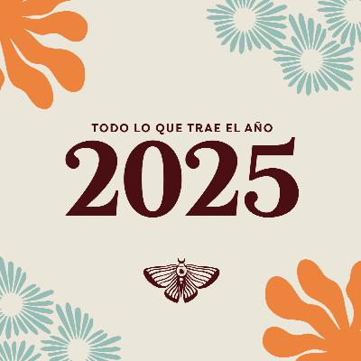 Todo lo que trae el año 2025